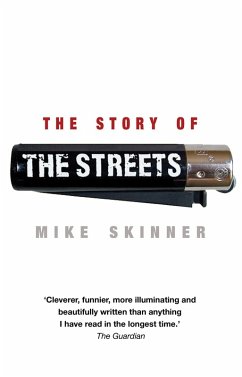 The Story of The Streets (eBook, ePUB) - Skinner, Mike