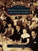 Filipinos in Carson and the South Bay (eBook, ePUB)