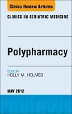 Polypharmacy, An Issue of Clinics in Geriatric Medicine (eBook, ePUB)