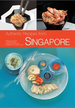 Authentic Recipes of Singapore (eBook, ePUB) - Wibisono, Djoko; Wong, David