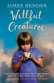 Willful Creatures (eBook, ePUB) Willful Creatures (eBook, ePUB)