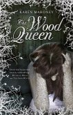 The Wood Queen (eBook, ePUB)
