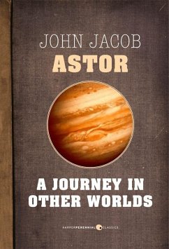 A Journey In Other Worlds (eBook, ePUB) - Astor Iv, John Jacob