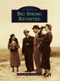 Big Spring Revisited (eBook, ePUB)