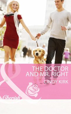 The Doctor And Mr. Right (Mills & Boon Cherish) (Rx for Love, Book 8) (eBook, ePUB) - Kirk, Cindy