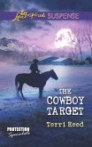 The Cowboy Target (Mills & Boon Love Inspired Suspense) (Protection Specialists, Book 4) (eBook, ePUB)