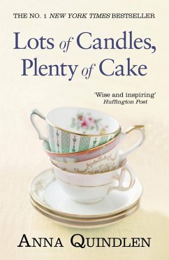 Lots of Candles, Plenty of Cake (eBook, ePUB) - Quindlen, Anna