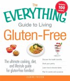 The Everything Guide to Living Gluten-Free (eBook, ePUB)