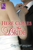 Here Comes the Bride (Loveswept) (eBook, ePUB) Here Comes the Bride (Loveswept) (eBook, ePUB)