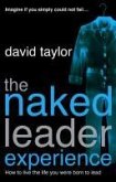 The Naked Leader Experience (eBook, ePUB)