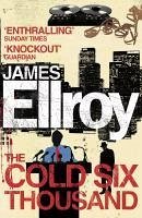 The Cold Six Thousand (eBook, ePUB) - Ellroy, James