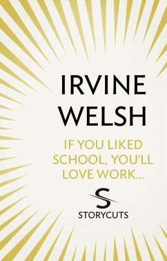 Cover If You Liked School, You'll Love Work... (Storycuts) (eBook, ePUB)