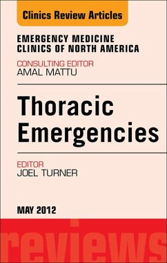 Thoracic Emergencies, An Issue of Emergency Medicine Clinics (eBook, ePUB) - Turner, Joel