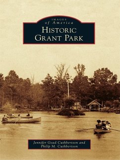 Historic Grant Park (eBook, ePUB) - Cuthbertson, Jennifer Goad