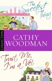 The Talyton St George Bundle: Trust Me, I'm a Vet/ The Sweetest Thing (eBook, ePUB) The Talyton St George Bundle: Trust Me, I'm a Vet/ The Sweetest Thing (eBook, ePUB)