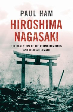 Hiroshima Nagasaki (eBook, ePUB) - Ham, Paul