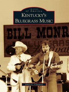 Kentucky's Bluegrass Music (eBook, ePUB) - Claypool, James C.