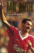 Ian Rush - An Autobiography With Ken... - Bild 1