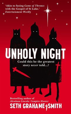 Unholy Night (eBook, ePUB) - Grahame-Smith, Seth