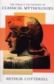 The Pimlico Dictionary Of Classical Mythologies (eBook, ePUB)