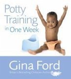 Potty Training In One Week (eBook, ePUB) Potty Training In One Week (eBook, ePUB)