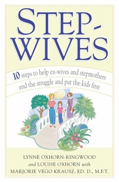 Stepwives (eBook, ePUB) - Oxhorn, Louise; Oxhorn-Ringwood, Lynne; Krausz, Marjorie