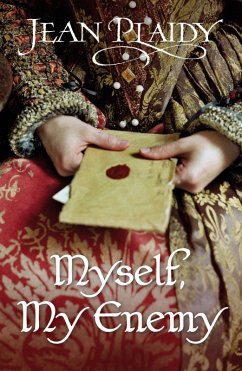 Myself, My Enemy (eBook, ePUB) - Plaidy, Jean