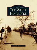 White Horse Pike (eBook, ePUB)