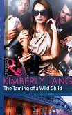 The Taming Of A Wild Child (eBook, ePUB)
