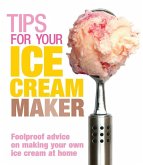 Tips for Your Ice Cream Maker (eBook, ePUB)