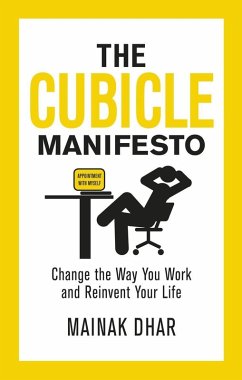 The Cubicle Manifesto (eBook, ePUB) - Dhar, Mainak