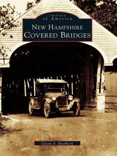 New Hampshire Covered Bridges (eBook, ePUB) - Knoblock, Glenn A.