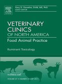 Ruminant Toxicology, An Issue of Veterinary Clinics: Food Animal Practice (eBook, ePUB)