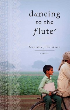 Dancing to the Flute (eBook, ePUB) - Amin, Manisha Jolie