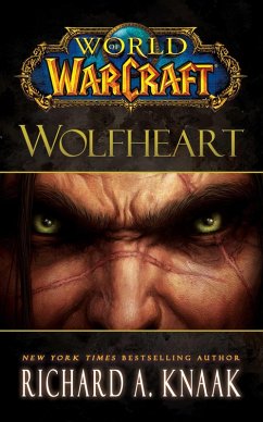 World of Warcraft: Wolfheart (eBook, ePUB) - Knaak, Richard A.