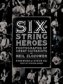 Six-String Heroes (eBook, ePUB) - Zlozower, Neil