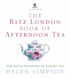 The Ritz London Book Of Afternoon Tea (eBook, ePUB) - Simpson, Helen
