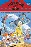 Hot Dog and Bob and the Surprisingly Slobbery Attack of the Dog-Wash Doggies (eBook, ePUB) Hot Dog and Bob and the Surprisingly Slobbery Attack of the Dog-Wash Doggies (eBook, ePUB)