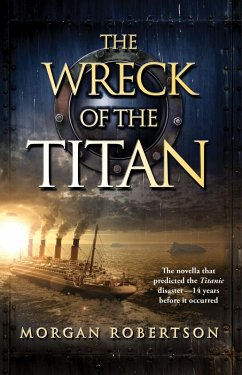 The Wreck of the Titan (eBook, ePUB) - Robertson, Morgan