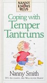 Nanny Knows Best - Coping With Temper Tantrums (eBook, ePUB)