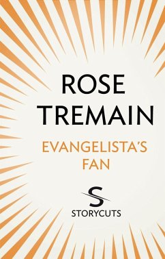 Evangelista's Fan (Storycuts) (eBook, ePUB) - Tremain, Rose