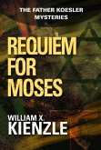 Requiem for Moses (eBook, ePUB)