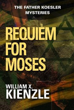 Requiem for Moses (eBook, ePUB) - Kienzle, William