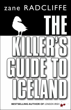 The Killer's Guide To Iceland (eBook, ePUB) - Radcliffe, Zane