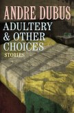 Adultery & Other Choices (eBook, ePUB)
