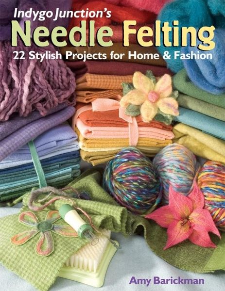 Indygo Junction's Needle Felting (eBook, PDF)