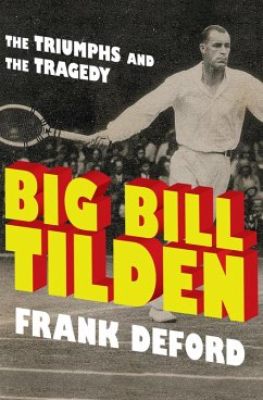 Big Bill Tilden (eBook, ePUB) - Deford, Frank