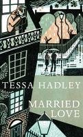 Married Love (eBook, ePUB) - Hadley, Tessa