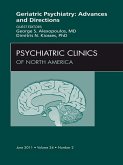 Geriatric Psychiatry, An Issue of Psychiatric Clinics (eBook, ePUB)