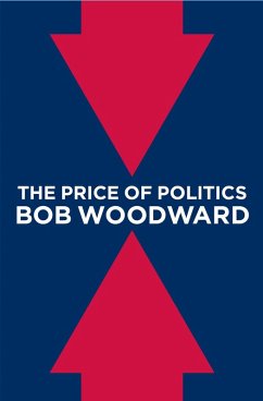 The Price of Politics (eBook, ePUB) - Woodward, Bob